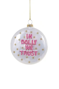 Cody Foster 5" In Dolly We Trust Glass Christmas Ornament GO-9316