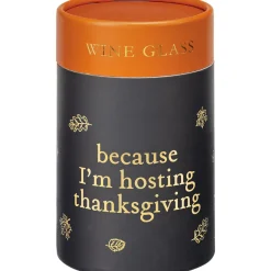Primitives By Kathy Because I'm Hosting Thanksgiving Wine Glass 115723